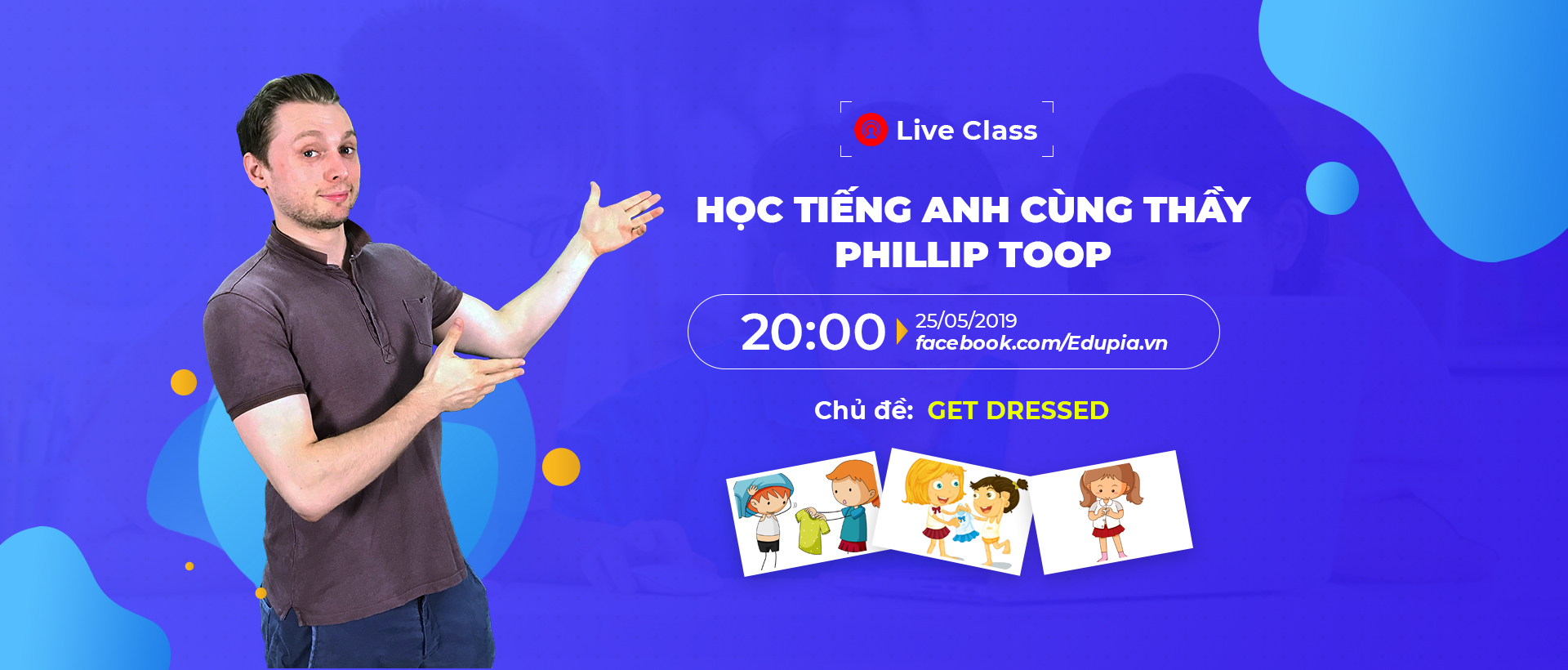 Live class tuần 5 - CHỦ ĐỀ "GET DRESSED"