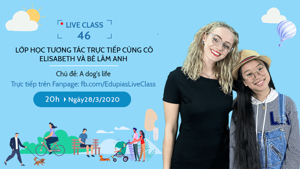 Live class tuần 46 - Chủ đề: A dog's life