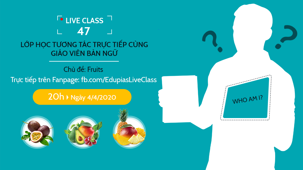 Live class tuần 47 - Chủ đề: Fruits