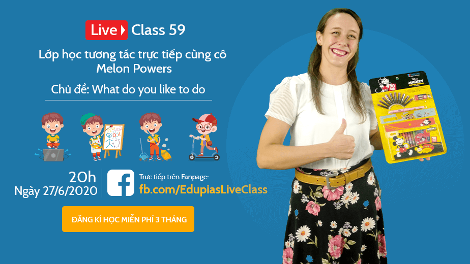 Live class tuần 59 - Chủ đề: What do you like to do?