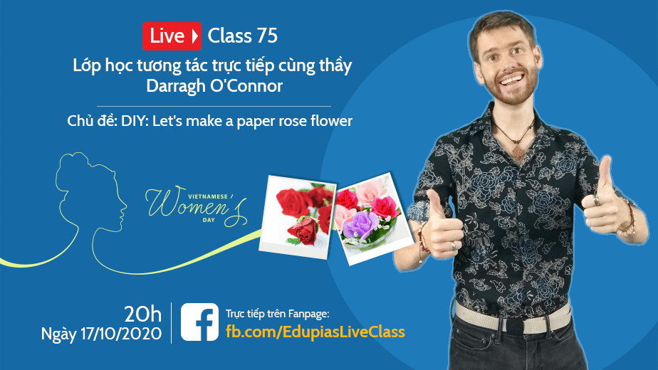 Live class tuần 75 - Chủ đề: Let's make a paper rose flower