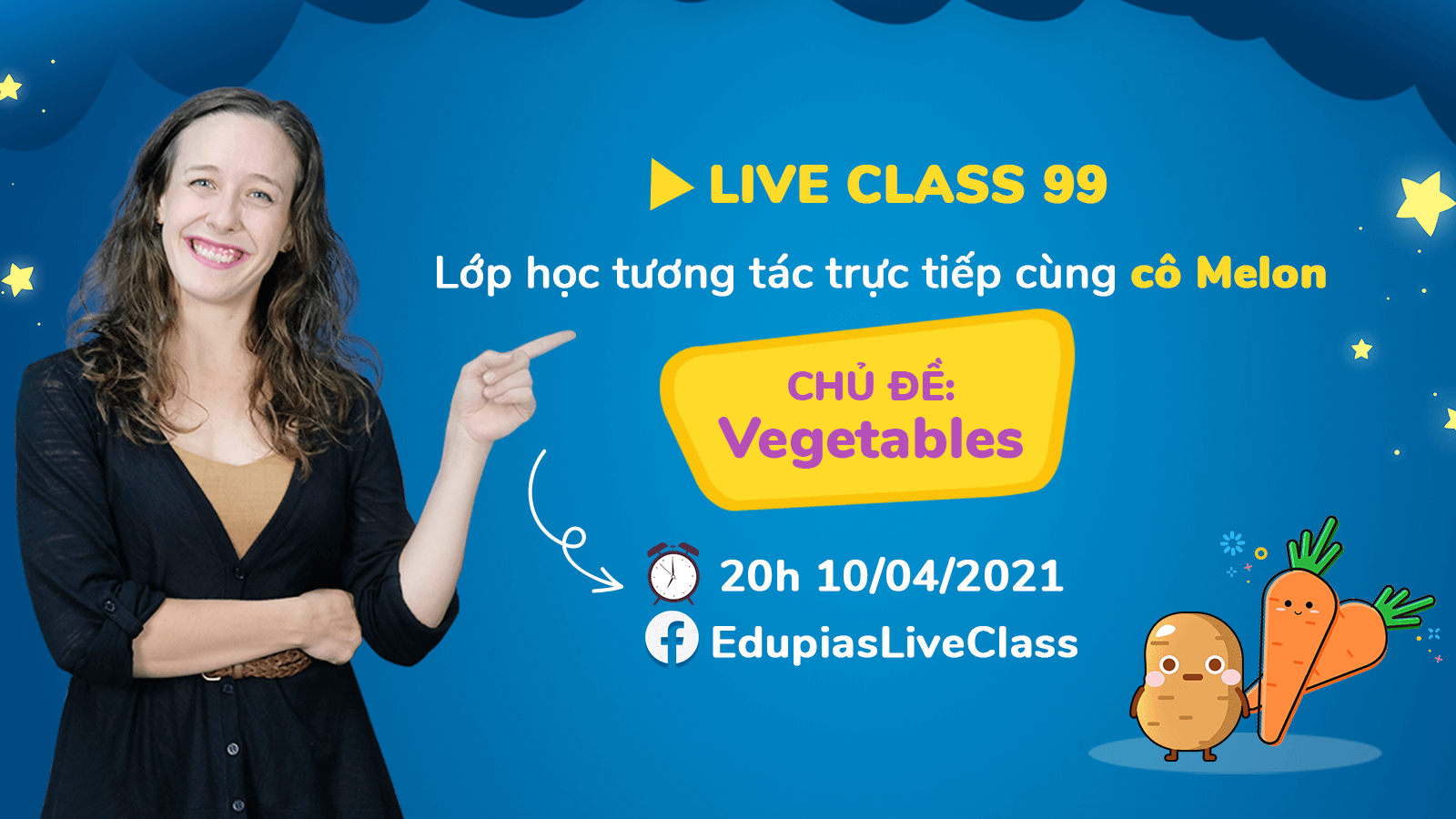 Live class tuần 99 - Chủ đề:  Vegetables