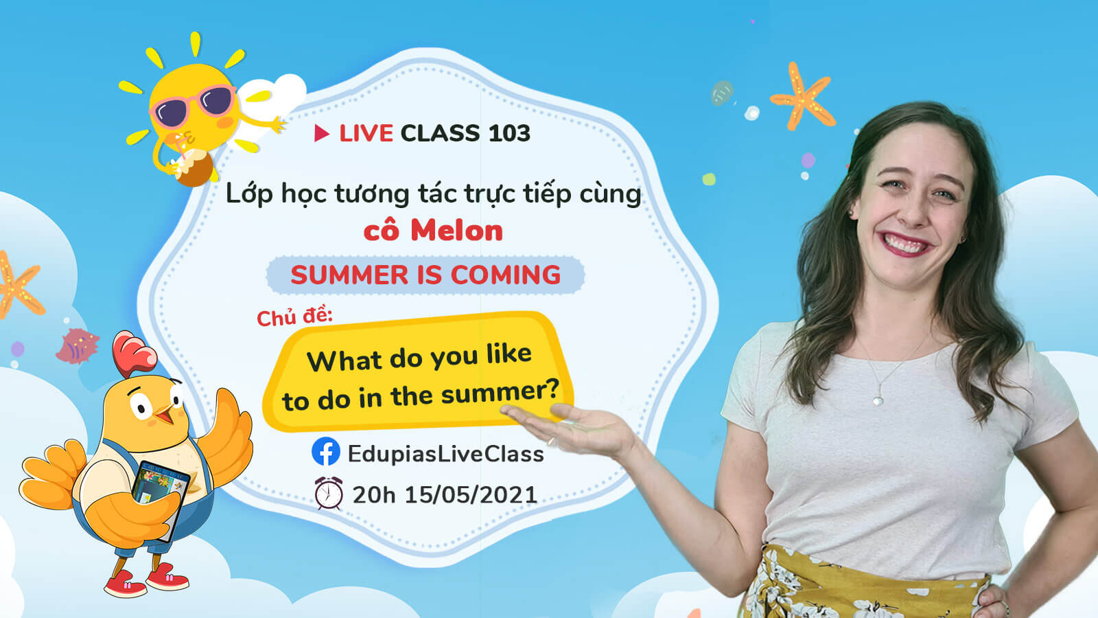 Live class tuần 103 - Chủ đề: What do you like to do in the summer?